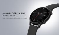 Amazfit GTR 2 eSIM 智能手表發布，支持 4G 獨立通話和 4G 獨立上網